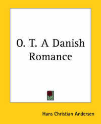 O. T. a Danish Romance