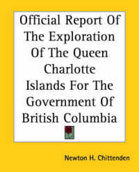 Official Report of the Exploration of the Queen Charlotte Islands for the Government of British Columbia