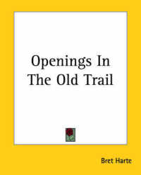 Openings in the Old Trail