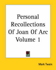 Personal Recollections of Joan of Arc Volume 1