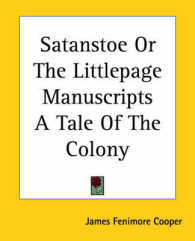 Satanstoe or the Littlepage Manuscripts a Tale of the Colony