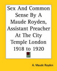 Sex and Common Sense by a Maude Royden, Assistant Preacher at the City Temple London 1918 to 1920