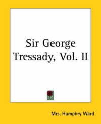 Sir George Tressady, Vol. II