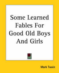 Some Learned Fables for Good Old Boys and Girls