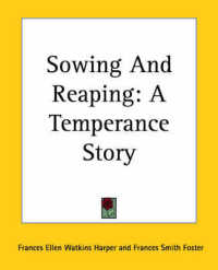 Sowing and Reaping : A Temperance Story