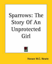 Sparrows : The Story of an Unprotected Girl
