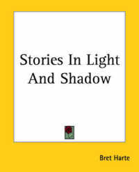 Stories in Light and Shadow