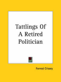 Tattlings of a Retired Politician
