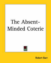 The Absent-Minded Coterie