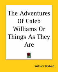The Adventures of Caleb Williams or Things as They Are
