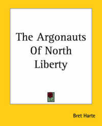The Argonauts of North Liberty