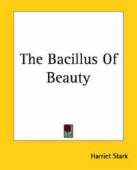 The Bacillus of Beauty