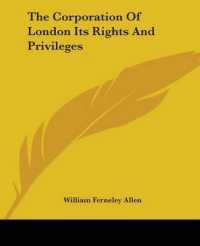 The Corporation of London Its Rights and Privileges