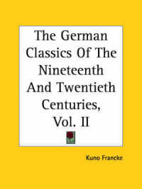 The German Classics of the Nineteenth and Twentieth Centuries, Vol. II