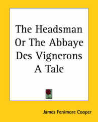 The Headsman or the Abbaye Des Vignerons a Tale