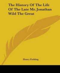 The History of the Life of the Late Mr. Jonathan Wild the Great