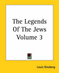 The Legends of the Jews Volume 3