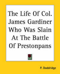 The Life of Col. James Gardiner Who Was Slain at the Battle of Prestonpans