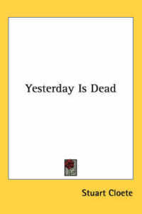 Yesterday Is Dead