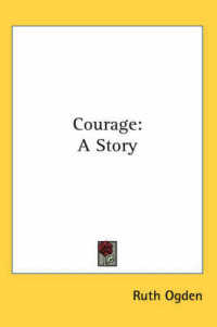 Courage : A Story