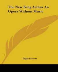 The New King Arthur an Opera without Music