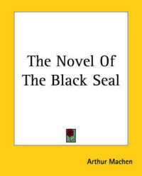 The Novel of the Black Seal