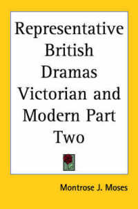 Representative British Dramas Victorian and Modern Part Two
