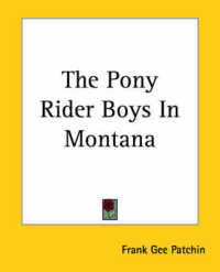 The Pony Rider Boys in Montana