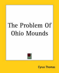 The Problem of Ohio Mounds