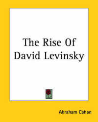 The Rise of David Levinsky