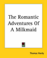 The Romantic Adventures of a Milkmaid