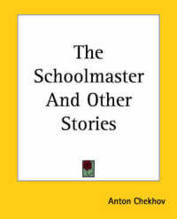 The Schoolmaster and Other Stories