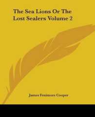 The Sea Lions or the Lost Sealers Volume 2