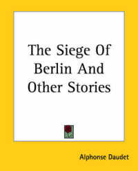 The Siege of Berlin and Other Stories
