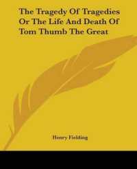 The Tragedy of Tragedies or the Life and Death of Tom Thumb the Great