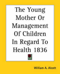 The Young Mother or Management of Children in Regard to Health 1836