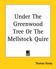 Under the Greenwood Tree or the Mellstock Quire