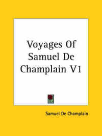 Voyages of Samuel De Champlain V1