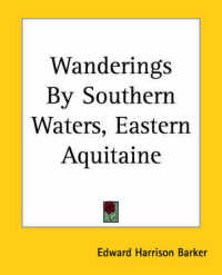 Wanderings by Southern Waters, Eastern Aquitaine