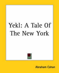 Yekl : A Tale of the New York