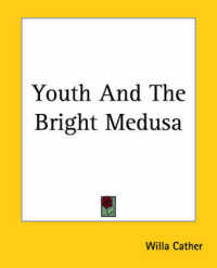 Youth and the Bright Medusa