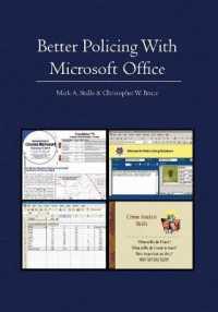 Better Policing with Microsoft Office : Crime Analysis, Investigations, and Community Policing