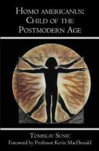 Homo Americanus : Child of the Postmodern Age