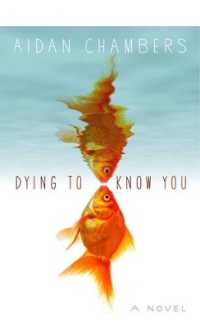 Dying to Know You -- Hardback