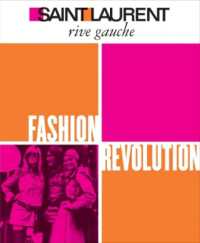 Saint Laurent Rive Gauche : Fashion Revolution
