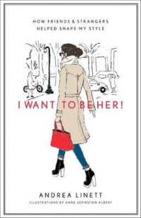 I Want to Be Her! : How Friends & Strangers Helped Shape My Style