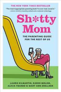 Sh*tty Mom : The Parenting Guide for the Rest of Us