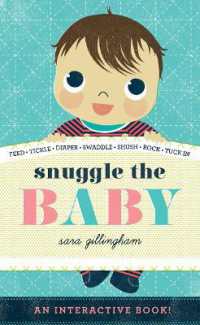 Snuggle the Baby （Board Book）