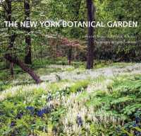 The New York Botanical Garden : Revised and Updated Edition