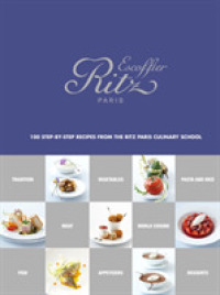 Escoffier Ritz Paris : 100 Step-by-Step Recipes from the Ritz Paris Culinary School